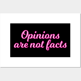 Opinions are not facts - pink edition Posters and Art